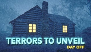 Grab Terrors to Unveil - Day Off for Free (100% off) Limited Time