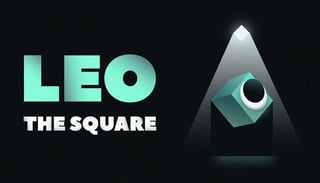 Leo: The Square — 50% Off for $2.49