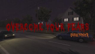 Free/100% Off: Overcome Your Fears - Caretaker on Steam
